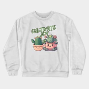 Gardening - Cultivate joy Crewneck Sweatshirt